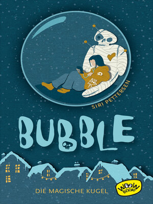 cover image of Bubble. Die magische Kugel